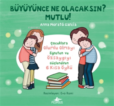 Büyüyünce Ne Olacaksın? Mutlu?