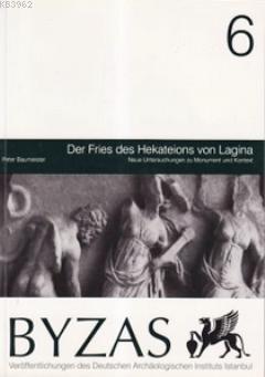 Byzas 6 - Der Fries des Hekateions von Lagina