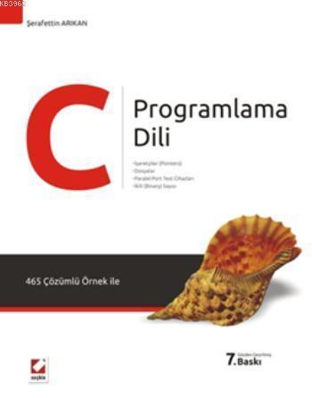 C Programlama Dili; İşaretçiler (Pointers)  Dosyalar  Paralel Port Test Cihazları  İkili (Binary) Sayıcı