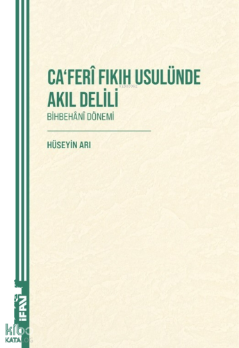 Ca‘ferî Fıkıh Usulünde Akıl Delili;Bihbehânî Dönem 