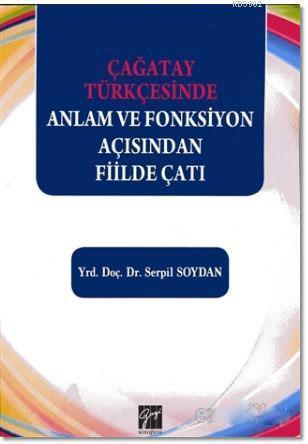 Çağatay Türkçesinde Anlam ve Fonksiyon Açısından Fiilde Çatı