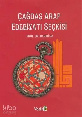 Çağdaş Arap Edebiyatı Seçkisi