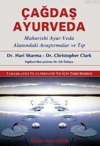 Çağdaş Ayurveda; Maharıshı Ayur-veda Alanındaki Araştırmalar ve Tıp
