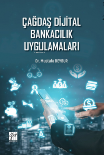 Çağdaş Dijital Bankacılık Uygulamaları
