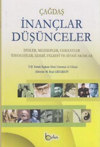 Çağdaş İnançlar Düşünceler (2 Cilt Takım); Dinler, Mezhepler, Cemaatler, İdeolojiler, Edebi, Felsefi ve Siyasi Akımlar