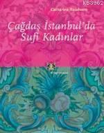 Çağdaş İstanbul´da Sufi Kadınlar