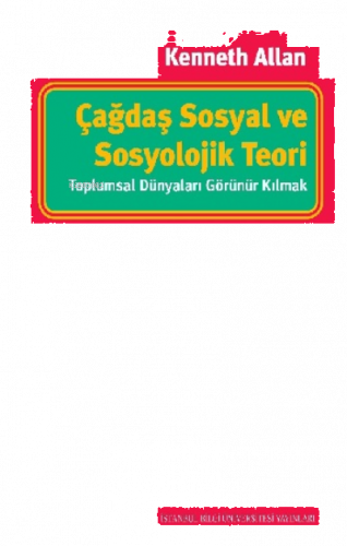 Çağdaş Sosyal ve Sosyolojik Teori
