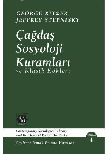 Çağdaş Sosyoloji Kuramları; ve Klasik Kökleri