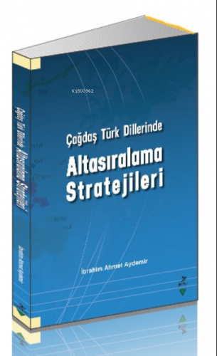 Çağdaş Türk Dillerinde Altasıralama Stratejileri