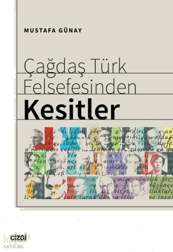 Çağdaş Türk Felsefesinden Kesitler