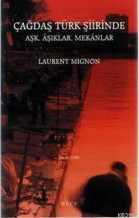 Çağdaş Türk Şiirinde Aşk Aşıklar Mekanlar