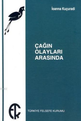 Çağın Olayları Arasında