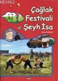 Çağlak Festivali ve Şeyh İsa