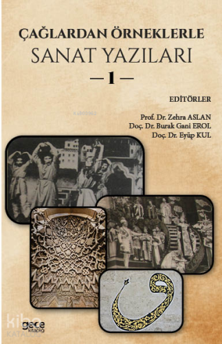 Çağlardan Örneklerle Sanat Yazıları I