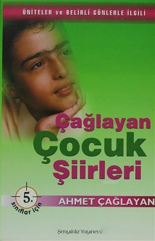 Çağlayan Çocuk Şiirleri - 5. Sınıflar İçin