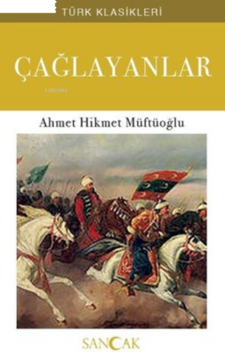 Çağlayanlar - Ahmet Hikmet Müftüoğlu Türk Klasikleri