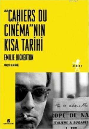 Cahiers Du Cinema'nın Kısa Tarihi