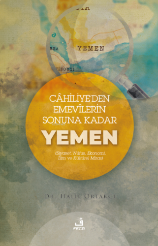 Cahiliye’den Emevilerin Sonunda Kadar Yemen