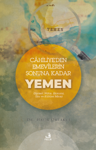 Cahiliye’den Emevilerin  Sonunda Kadar Yemen