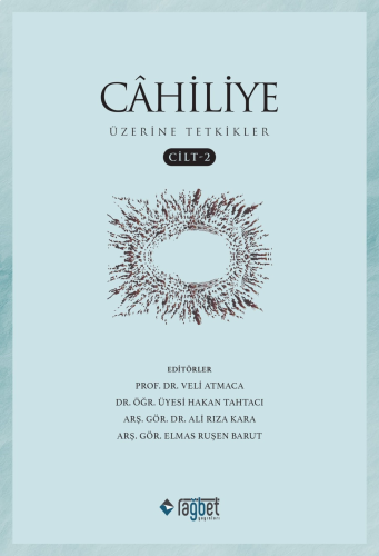 Cahiliye Üzerine Tetkikler- Cilt 2