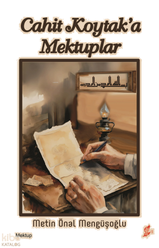 Cahit Koytak'a Mektuplar