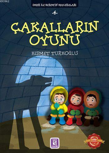 Çakalların Oyunu; Ömer ile Kerem'in Maceraları 4