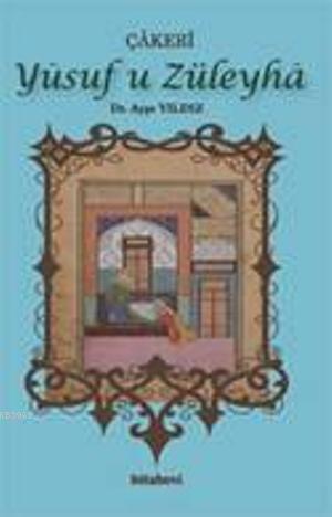 Çakeri Yusuf u Züleyha