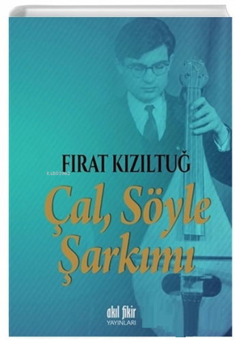 Çal Söyle Şarkımı
