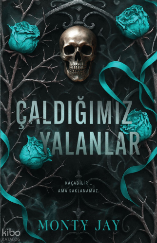 Çaldığımız Yalanlar