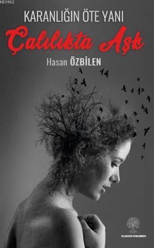 Çalılıkta Aşk Karanlığın Öte Yanı