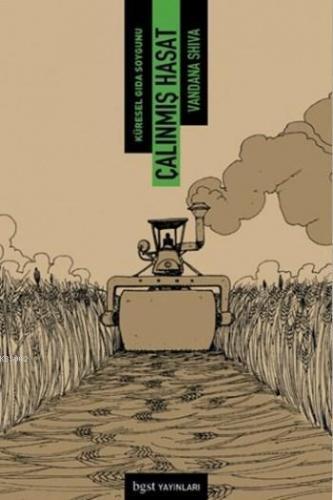 Çalınmış Hasat; Küresel Gıda Soygunu