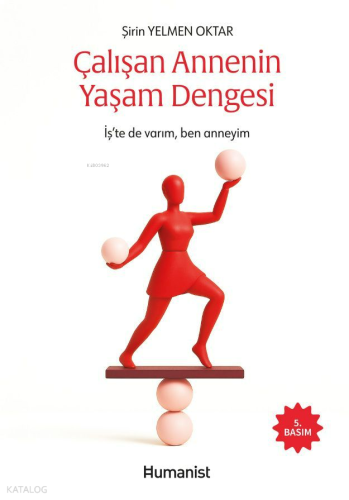 Çalışan Annenin Yaşam Dengesi