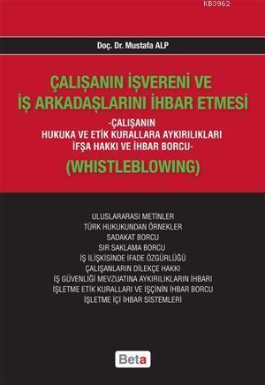 Çalışanın İşvereni ve İş Arkadaşlarını İhbar Etmesi