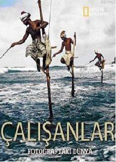 Çalışanlar (Ciltli); Fotoğraftaki Dünya