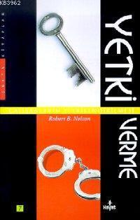 Çalışanlara Yetki Verme