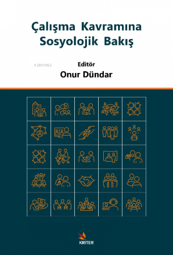 Çalışma Kavramına Sosyolojik Bakış