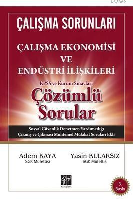 Çalışma Sorunları Çalışma Ekonomisi ve Endüstri İlişkileri Çözümlü Sorular