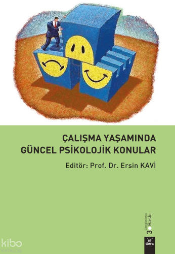 Çalışma Yaşamında Güncel Psikolojik Konular