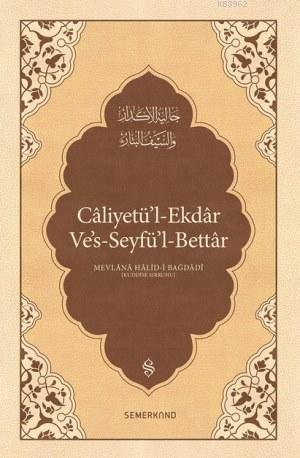 Caliyetül'l-Ekdar; Kederleri Gideren Keskin Kılıç