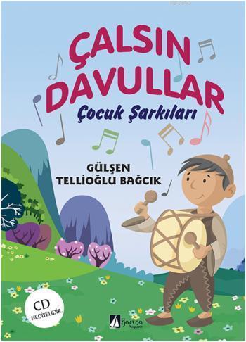 Çalsın Davullar; Çocuk Şarkıları CD Hediyeli