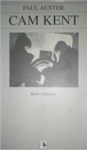 Cam Kent; New York Üçlemesi 1