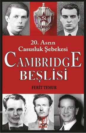 Cambridge Beşlisi - 20.Asrın Casusluk Şebekesi