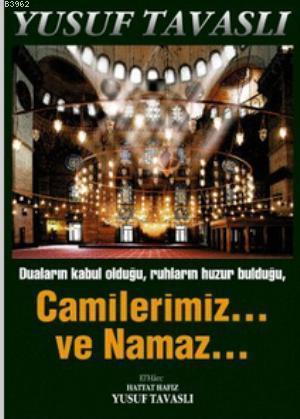 Camilerimiz... ve Namaz... (Rahle Boy) (K03); Duaların Kabul Olduğu, Ruhların Huzur Bulduğu