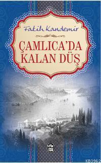 Çamlıca'da Kalan Düş