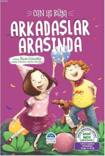 Can ile Rüya - Arkadaşlar Arasında; Hayat Ünite Hikayeleri