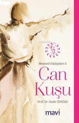 Can Kuşu: Mesnevi Hikayeleri-5