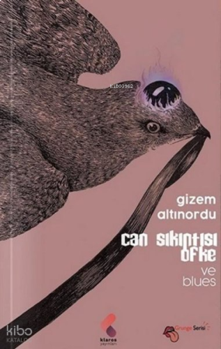 Can Sıkıntısı Öfke ve Blues