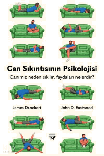 Can Sıkıntısının Psikolojisi;Canımız Neden Sıkılır Faydaları Nelerdir?