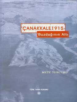 Çanakkale 1915; Buzdağı'nın Altı