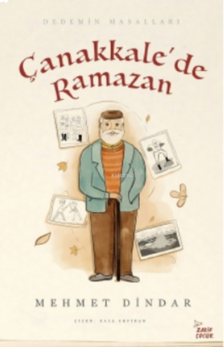 Çanakkale’de Ramazan; Dedemin Masalları